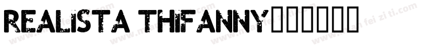realista thifanny字体转换